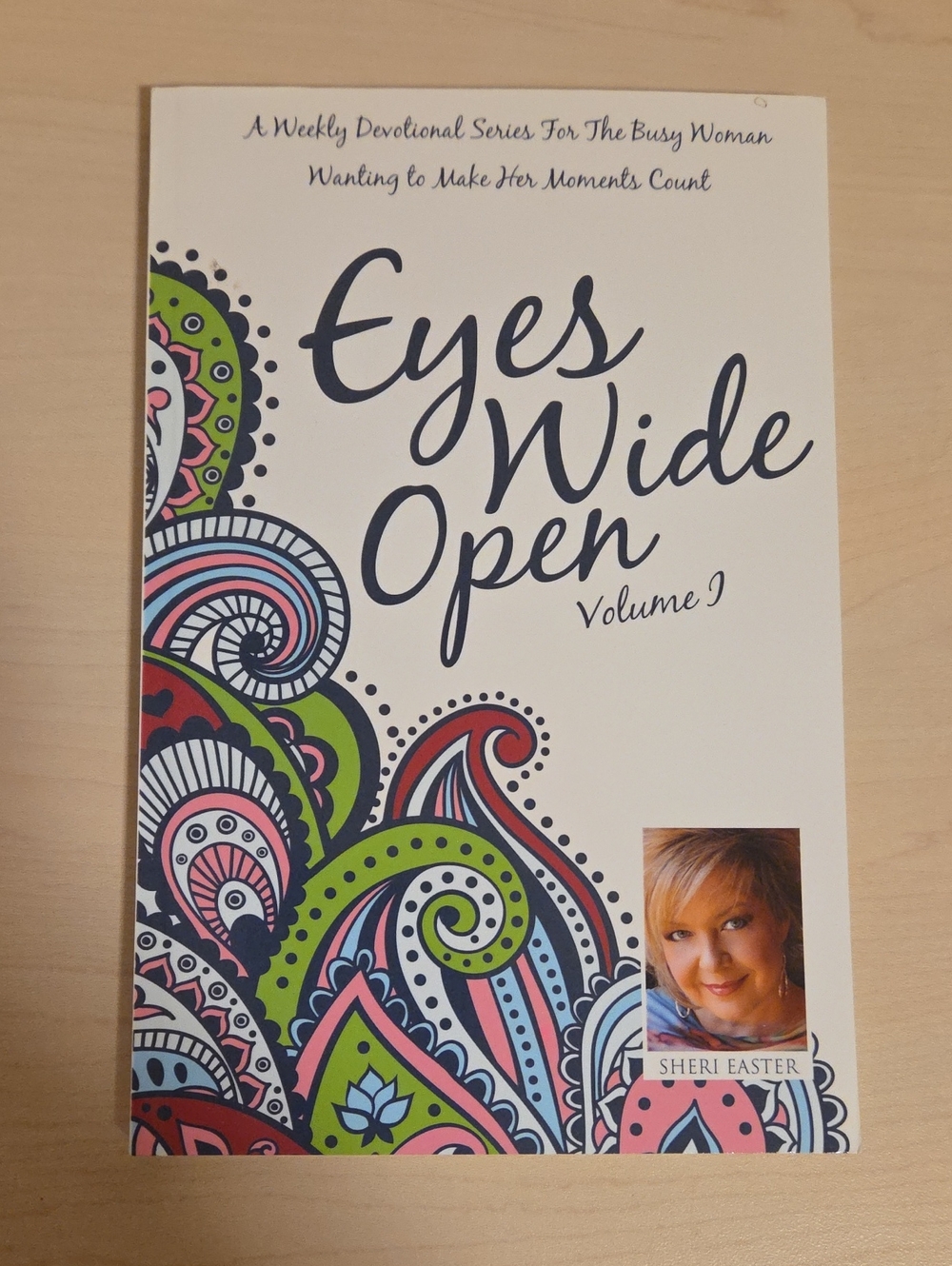 Eyes Wide Open Volume 1 by Sheri Easter